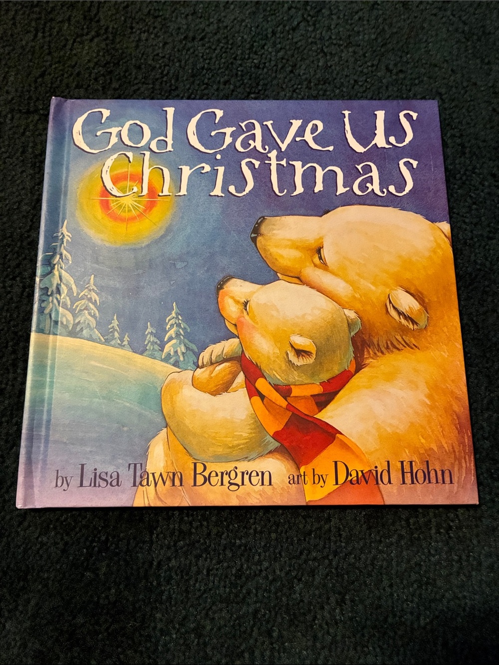 God Gave Us Christmas Kids Book By Lisa Tawn Bergren